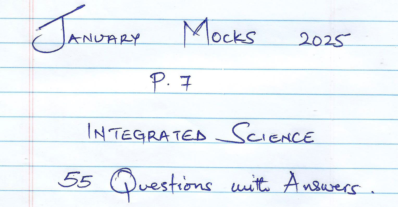 January Mocks: INTEGRATED SCIENCE – PRIMARY 7